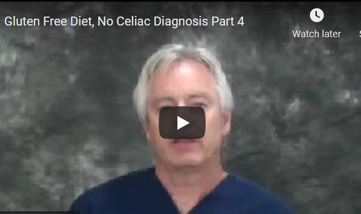 Gluten Free Diet, No Celiac Diagnosis Part 4