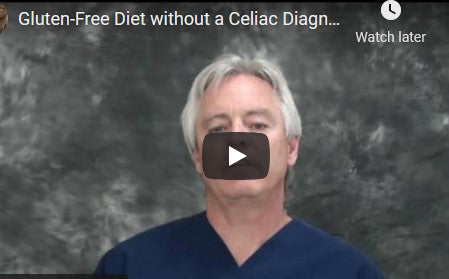 Gluten-Free Diet without  a Celiac Diagnosis Part 2