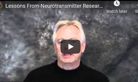 Lessons From Neurotransmitter Research (video)